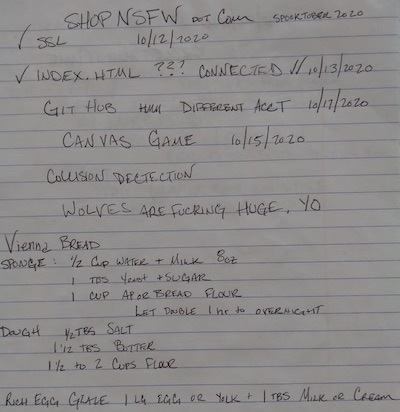 To do list for site October 2020 and bread recipe. Wolves really are huge, yo.